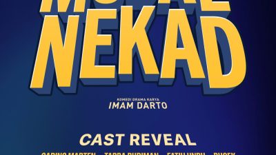 Film persembahan Starvision dan Pabrik Cerita, MODAL NEKAD  segera tayang di Bioskop