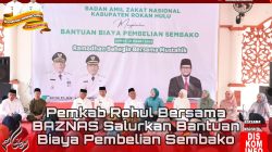 Pemkab Rohul Bersama BAZNAS Salurkan Bantuan Biaya Pembelian Sembako